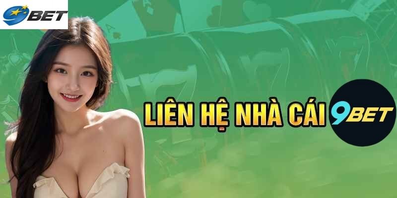 Liên hệ 9bet - Tầm quan trọng và hướng dẫn hỗ trợ trực tuyến 2 Khi nào người chơi nên liên hệ 9bet