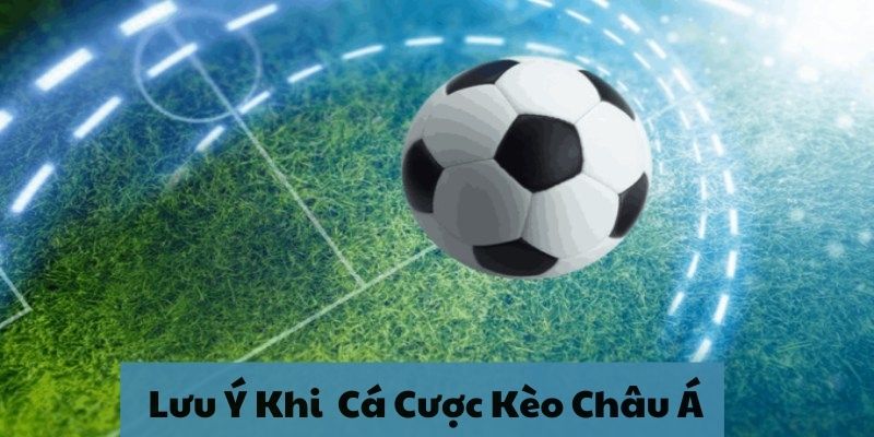 Kèo Châu Á – Chiến Thuật Giúp Tích Lũy Lợi Nhuận 1 Kèo Châu Á