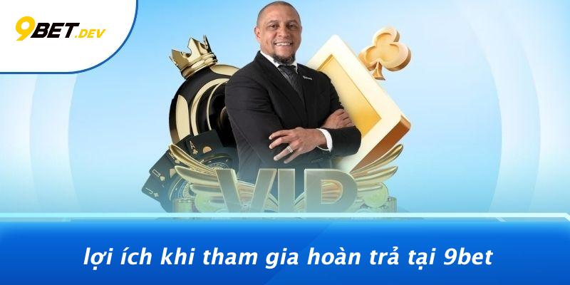 Hoàn Trả Vô Tận 1,2%: Bí Mật Sau Con Số Khiến Dân Cược Phát Sốt 4 Lợi Ích Khi Tham Gia Hoàn Trả Tại 9BET